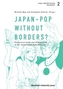 Japan-Pop without borders?