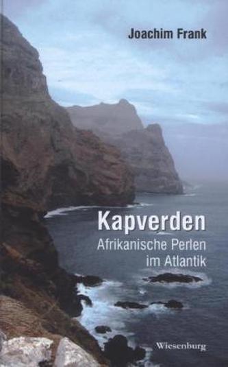 Kapverden - Afrikanische Perlen im Atlantik