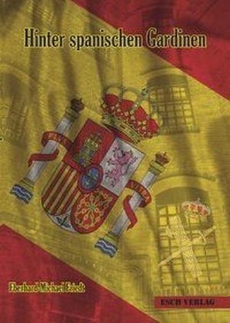 Hinter spanischen Gardinen