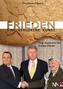 Frieden - eine verlorene Kunst?