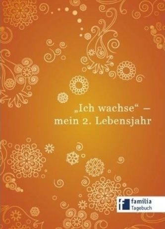 Ich wachse - mein 2. Lebensjahr