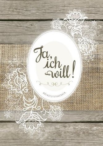 Hochzeitstagebuch 'Ja, ich will!'