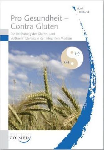 Pro Gesundheit - Contra Gluten
