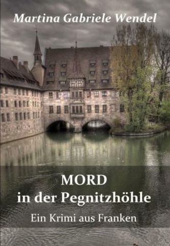 Mord in der Pegnitzhöhle