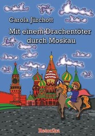 Mit einem Drachentöter durch Moskau