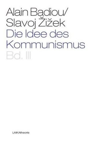 Die Idee des Kommunismus. Bd.3