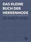 Das kleine Buch der Herrenmode