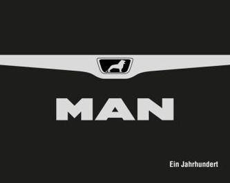 MAN - Ein Jahrhundert