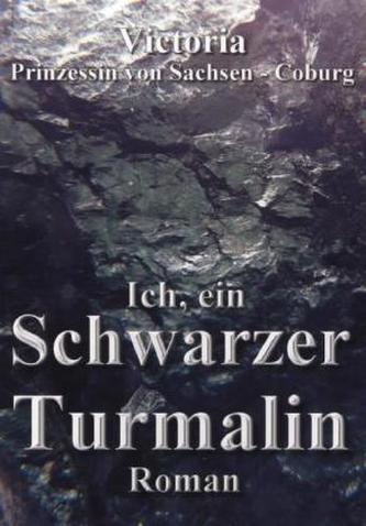 Ich, ein Schwarzer Turmalin