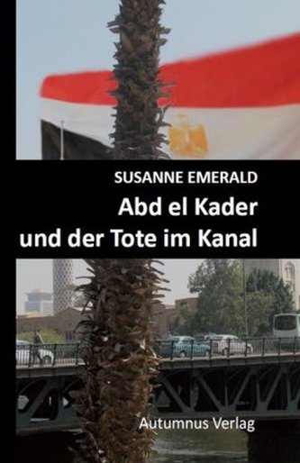 Abd el Kader und der Tote im Kanal