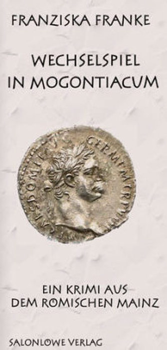 Wechselspiel in Mogontiacum