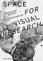Space for Visual Research
