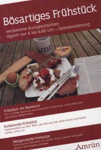 Bösartiges Frühstück