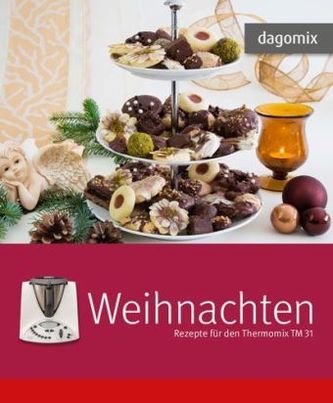 Weihnachten - Rezepte für den Thermomix TM 31