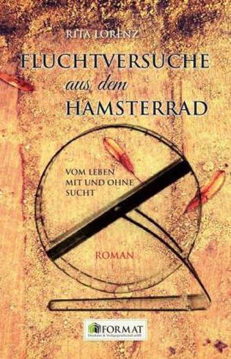 Fluchtversuche aus dem Hamsterrad