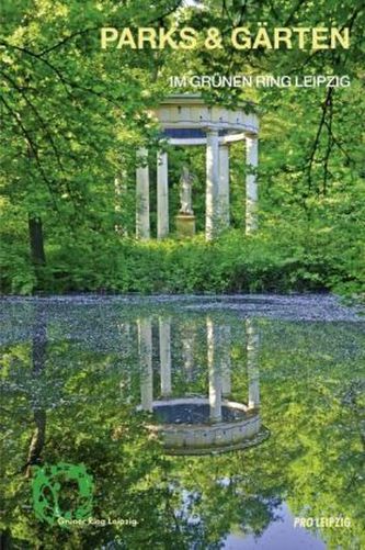 Parks & Gärten im Grünen Ring Leipzig