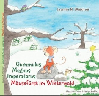 Gummulus Magnus Imperatorus - Mäusefürst im Winterwald