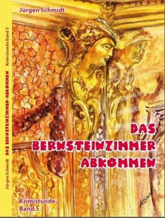Das Bernsteinzimmer-Abkommen