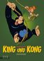 King und Kong. Bd.1