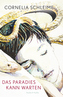 Das Paradies kann warten