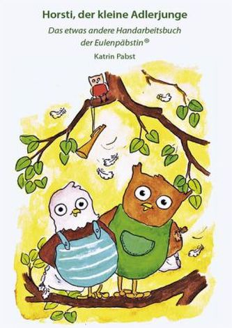 Horsti, der kleine Adlerjunge