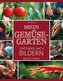 Mein Gemüsegarten - Gärtnern nach Bildern