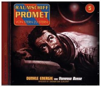Raumschiff Promet - Dunkle Energie, 1 Audio-CD. Tl.1