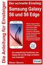Der schnelle Einstieg: Samsung Galaxy S6 und S6 Edge