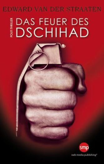 Das Feuer des Dschihad