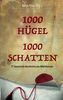 1000 Hügel - 1000 Schatten