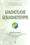 Ganzheitliche Gesundheitstipps