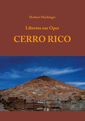 Libretto zur Oper Cerro Rico