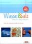 Wasser & Salz, Urquell des Lebens