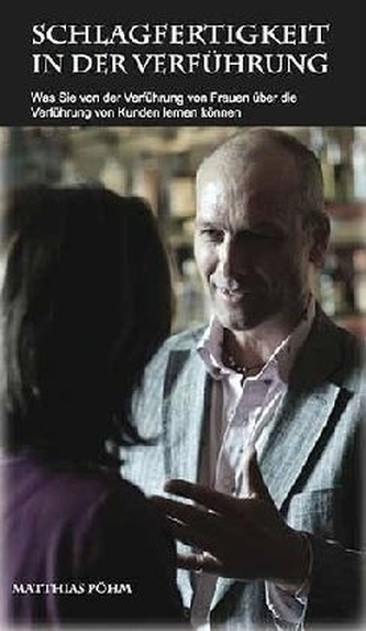 Schlagfertigkeit in der Verführung