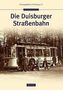 Die Duisburger Straßenbahn