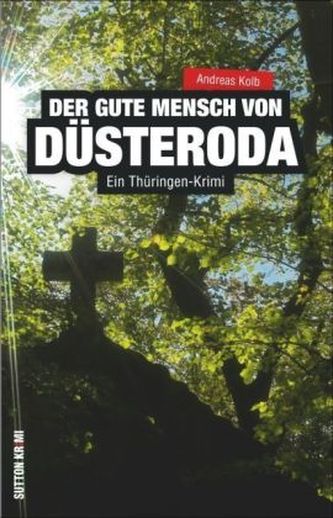 Der gute Mensch von Düsteroda
