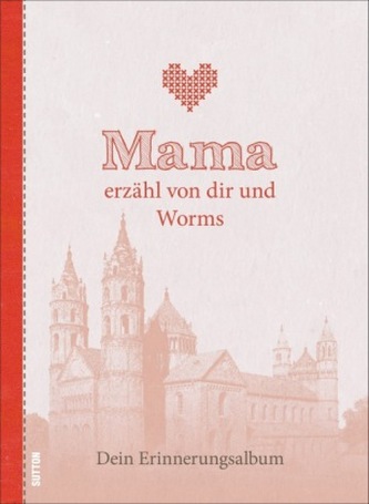 Mama erzähl von dir und Worms