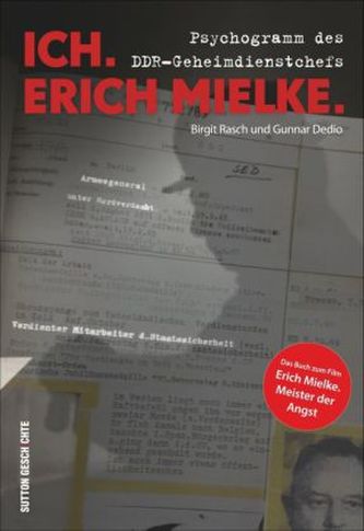 Ich. Erich Mielke.