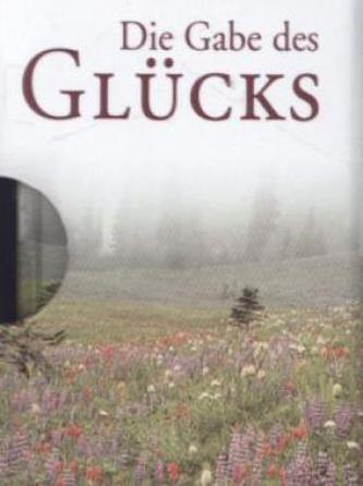 Die Gabe des Glücks