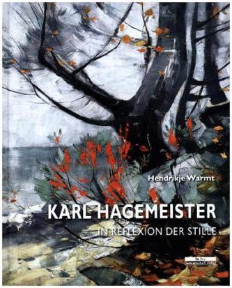 Karl Hagemeister - In Reflexion der Stille