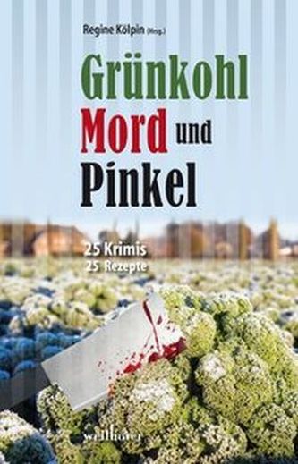 Grünkohl, Mord und Pinkel