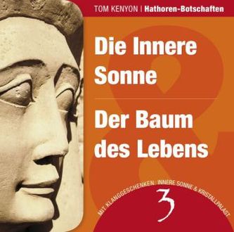 Die Innere Sonne / Der Baum des Lebens, 1 Audio-CD