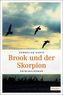 Brook und der Skorpion