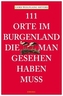 111 Orte im Burgenland, die man gesehen haben muss