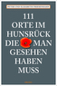 111 Orte im Hunsrück, die man gesehen haben muss