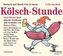 Kölsch-Stunde, 2 Audio-CDs