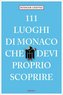 111 Luoghi di Monaco che devi proprio scoprire. 111 Orte in München, die man gesehen haben muss, italienische Ausgabe