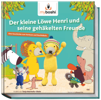 Der kleine Löwe Henri und seine gehäkelten Freunde