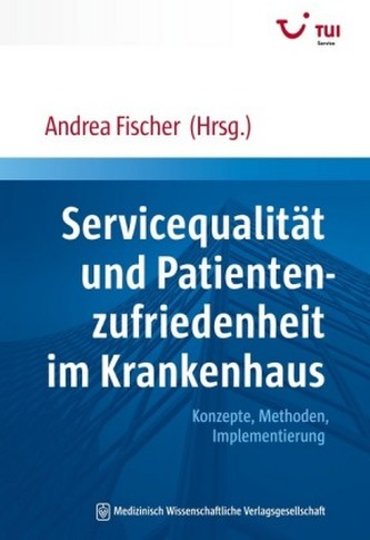Servicequalität und Patientenzufriedenheit im Krankenhaus