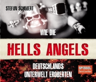 Wie die Hells Angels Deutschlands Unterwelt eroberten, 6 Audio-CDs